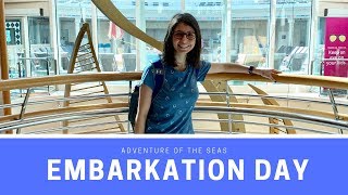 ROYAL CARIBBEAN  ADVENTURE OF THE SEAS EMBARKATION DAY [upl. by Ingaborg911]