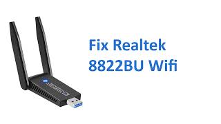 Realtek WiFi driver Fix for windows 10 11 8822BU [upl. by Eilac557]