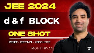 d amp f Block One Shot  JEE Main 2024  RRR [upl. by Niltak]