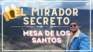 ¡¡El Mirador Secreto de la Mesa de los Santos 😱😱 [upl. by Aihsakal]