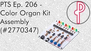 PTS Ep 206  RadioShack Color Organ Kit Assembly 2770347 [upl. by Eirffej367]