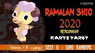 RAMALAN Shio KAMBING 2020 SESI 11  KARTU TAROT membaca PERUNTUNGAN KEUANGAN JODOH DAN KESEHATAN [upl. by Nic]