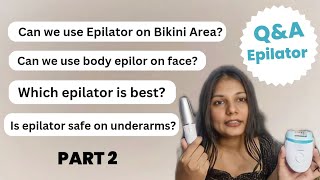 Get the Answers to ALL Your Epilating Questions  Part 2 [upl. by Tterrag]