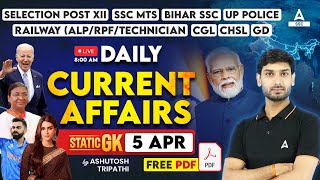 5 April Current Affairs 2024  Current Affairs Today  GK Question amp Answer by Ashutosh Tripathi [upl. by Sanders]