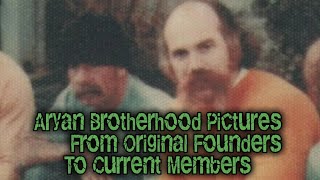 Aryan Brotherhood Pictures From Original Founders to Now [upl. by Morrell]