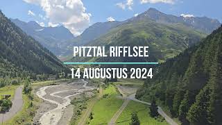 Pitztal Rifflsee 14 augustus 2024 [upl. by Salahcin987]