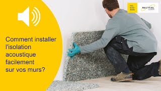 Comment installer lisolation acoustique sur vos murs dans votre maison appartement ou bureau [upl. by Enyahc]