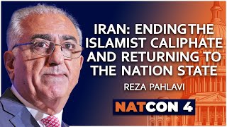 Reza Pahlavi  Iran Ending the Islamist Caliphate and Returning to the Nation State  NatCon 4 [upl. by Ettezil124]