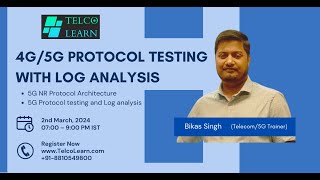 5G Protocol Testing with Log Analysis  Open Session  4G 5G  Protocol testing [upl. by Nefen]