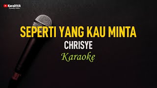 Chrisye  Seperti Yang Kau Minta Karaoke [upl. by Harper]