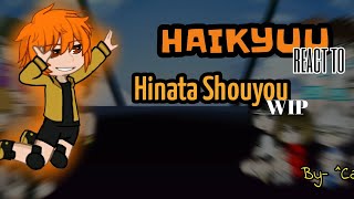 Haikyuu react to Hinata ShouyouWIP by Calla [upl. by Leontina886]