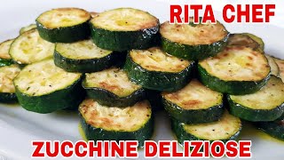 ZUCCHINE DELIZIOSE🥒RITA CHEF  Senza forno [upl. by Horbal]