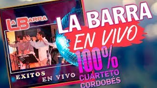 LA BARRA  Sus Mejores Canciones Compilado de Exitos [upl. by Ariahs]