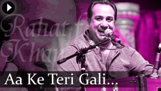 Aa Ke Teri Gali  Rahat Nusrat Fateh Ali Khan  Best Qawwali Songs [upl. by Dlorah]