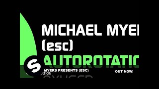 Michael Myers pres esc  Autorotation Original Mix [upl. by Giacinta679]