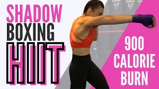 900 CALORIE BURN SHADOW BOXING HIIT Workout  20 Minute Boxing Combos amp Drills [upl. by Tabby]