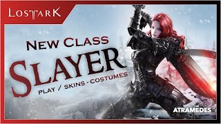 Lost Ark  NEW CLASS SLAYER  SKINS  AVATAR [upl. by Eckart]