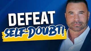 Defeat SelfDoubt amp Build Confidence  Practical Steps [upl. by Etnauj]