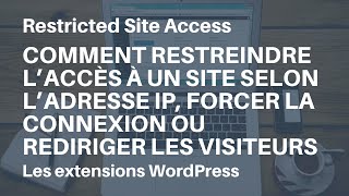 WordPress  comment restreindre l’accès d’un site grâce à Restricted Site Access [upl. by Atterys567]