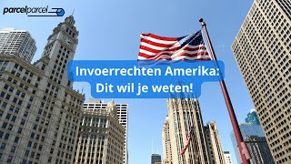 Invoerrechten Amerika Dit wil je weten 🇺🇸💸 [upl. by Hazrit172]