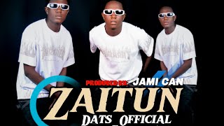 ZAITUNI  DATSOFFICIAL official Audio out [upl. by Huberty]