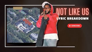 Kendrick Lamars Not Like Us  Lyric Breakdown [upl. by Kazim927]