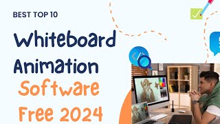 Best Top 10 Whiteboard Animation Software Free 2024 [upl. by Eugirne768]