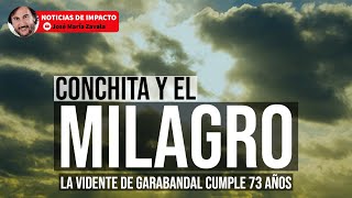 CONCHIITA Y EL MILAGRO  Noticias de impacto [upl. by Ahsietal136]