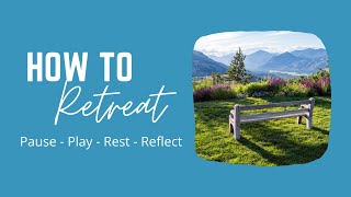 How to RETREAT [upl. by Lednew]