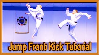 Taekwondo Jump Front Kick Tutorial  GNT How to [upl. by Nagorb]