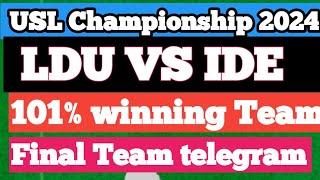 LDU VS IDE Dream11 Team Football Match Today  USL Championship 2024 [upl. by Anemolihp513]