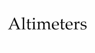 How to Pronounce Altimeters [upl. by Enyale]