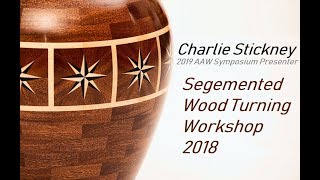 Charlie Stickney Teaches Segmented Turning [upl. by Binette]