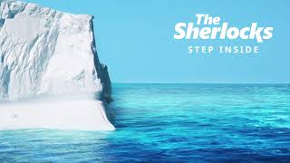 The Sherlocks  Step Inside Official Audio [upl. by Bernardi917]