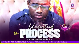 🔥FRIDAY PROPHETIC SERVICE Theme UNDERSTAND THE PROCESS with the Seer Dr Prophet Ogyaba [upl. by Sirronal]