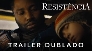 Resistência  Trailer Oficial 2 Dublado [upl. by Fredela]