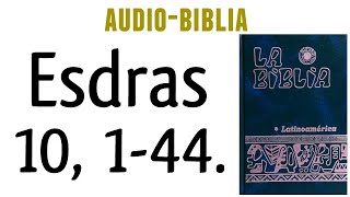 ESDRAS 10 144 BIBLIA CATÓLICA [upl. by Krys]