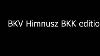 BKV Himnusz BKK edition [upl. by Rattan543]