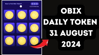 31 August Obix Power Tap Find  Obix Power Tap Daily Find Token  Obix Power Tap [upl. by Spalding]