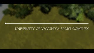 University of Vavuniya Sport Complex [upl. by Uthrop]