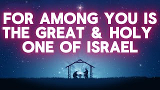 Psalm 126 For Among You Is The Great amp Holy One Of Israel Advent Song [upl. by Odlanier772]