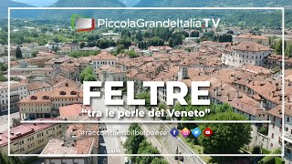 Feltre  Piccola Grande Italia [upl. by Briano]