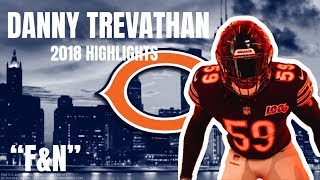 Danny Trevathan  2018 HIGHLIGHTS  quotFampNquot  Chicago Bears [upl. by Savannah941]