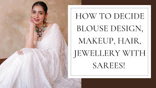 How I decide what jewellery blouse design makeup hairdo will look best with a Saree 🔍🤍 [upl. by Atilam]