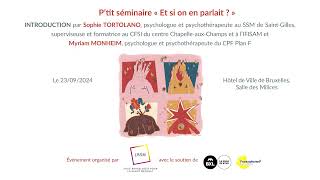 P’tit séminaire « Et si on en parlait  » le 23092024  Introduction [upl. by Nylirad]