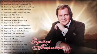 Engelbert Humperdinck Greatest Love Songs Full Album  Best Of Engelbert Humperdinck Songs [upl. by Aloibaf]