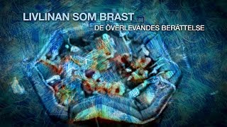 Livlinan som brast  De överlevandes berättelse [upl. by Aniram769]