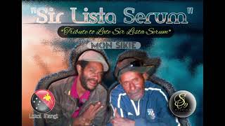 Sir Lista Serum 2024 official tribute audio Mon Sikie S9 Pro [upl. by Ahgiela389]