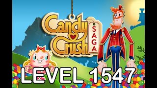 Candy Crush Saga Level 1547  AppLevelHelpercom [upl. by Tunnell]