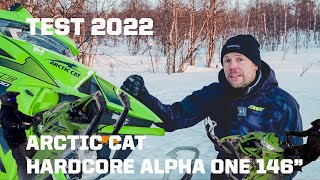 ARCTIC CAT HARDCORE ALPHA ONE 146quot REVIEW [upl. by Attenoj804]